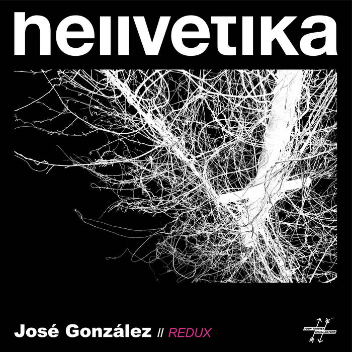 HELLVETIKA - Jose Gonzalez // Redux cover 