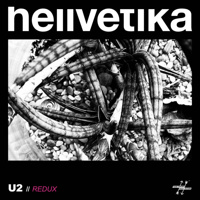 HELLVETIKA - U2 // Redux cover 