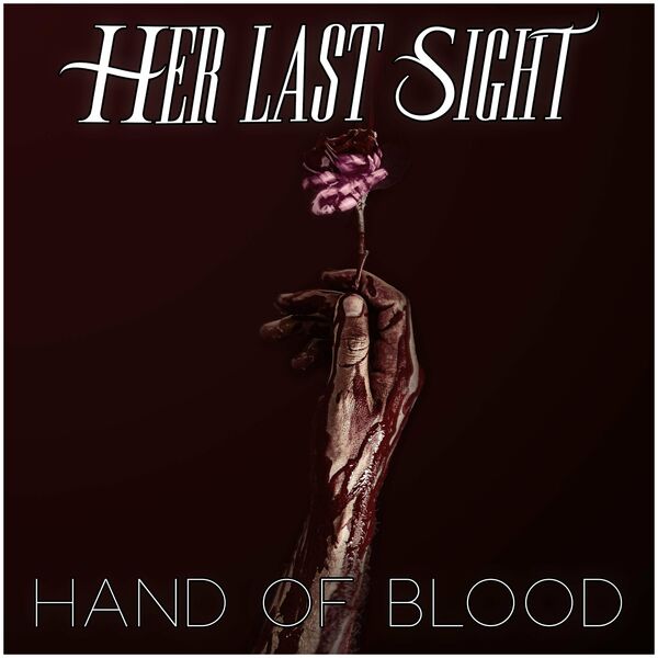 HER LAST SIGHT - Hand Of Blood (Bullet For My Valentine Cover) cover 