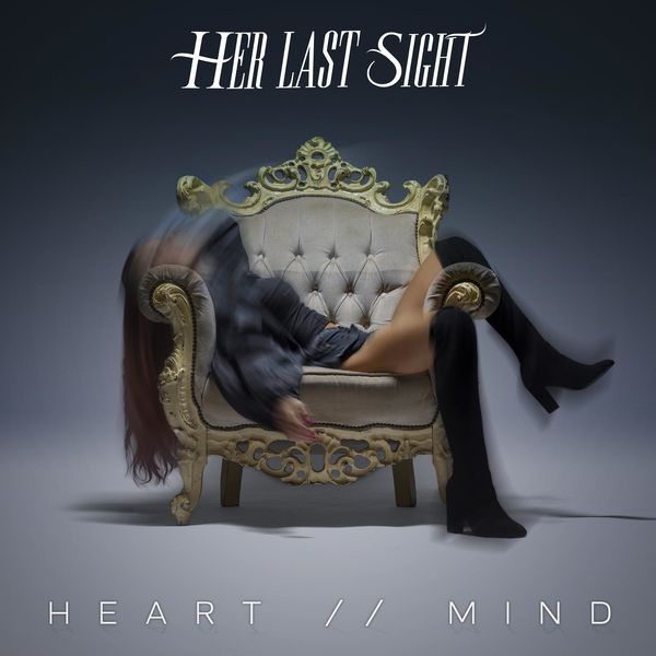 HER LAST SIGHT - Heart // Mind cover 