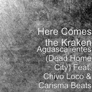 HERE COMES THE KRAKEN - Aguascalientes (Dead Home City) cover 