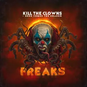 HERE COMES THE KRAKEN - Freaks (with Kill The Clowns) cover 