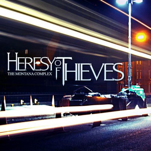HERESY OF THIEVES - The Montana Complex cover 