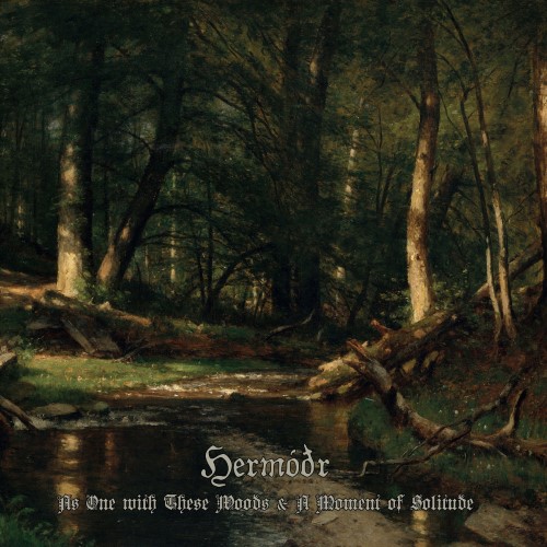 HERMÓÐR - As One with These Woods & A Moment of Solitude cover 