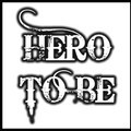 HERO TO BE - Hero To Be cover 