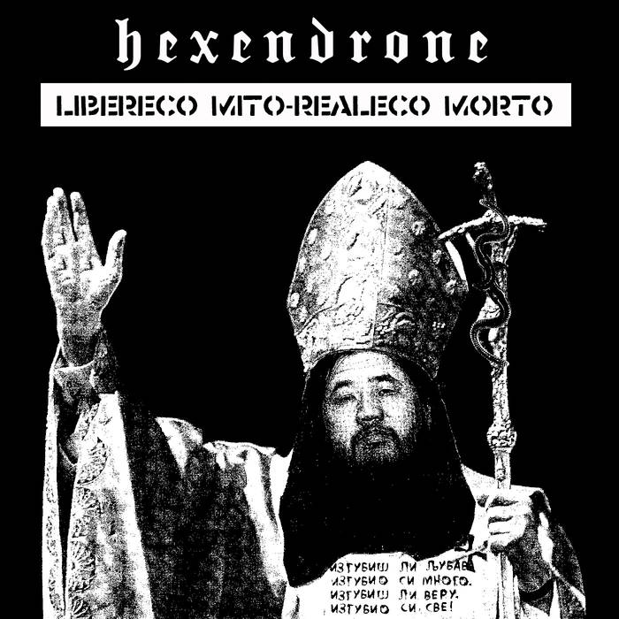 HEXENDRONE - Libereco Mito-Realeco Morto cover 