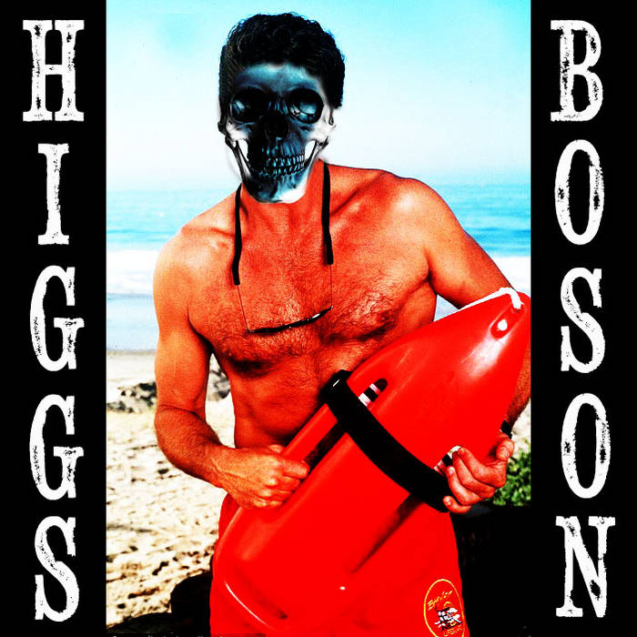 HIGGS BOSON - 2014 Unreleased cover 
