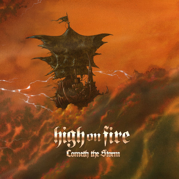 HIGH ON FIRE - Cometh the Storm cover 
