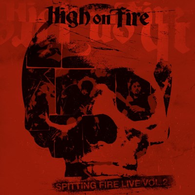 HIGH ON FIRE - Spitting Fire Live Vol. 2 cover 