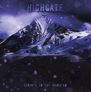 HIGHGATE - Shrines to the Warhead cover 