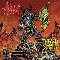 HIRAX - Thrash and Destroy cover 