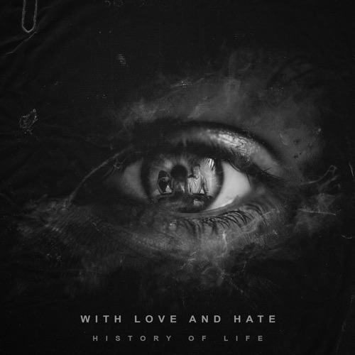 HISTORY OF LIFE - With Love And Hate cover 