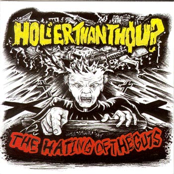 HOLIER THAN THOU? - The Hating of the Guts cover 