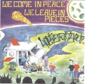 HOLIER THAN THOU? - We Come In Peace, We Leave In Pieces cover 