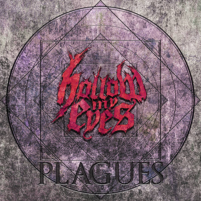 HOLLOW MY EYES - Plagues cover 
