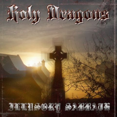 HOLY DRAGONS - Illusory Sabbath cover 