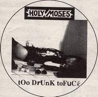 HOLY MOSES - Too Drunk To Fuck cover 