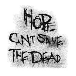 HOPE CAN'T SAVE THE DEAD - New Demo cover 