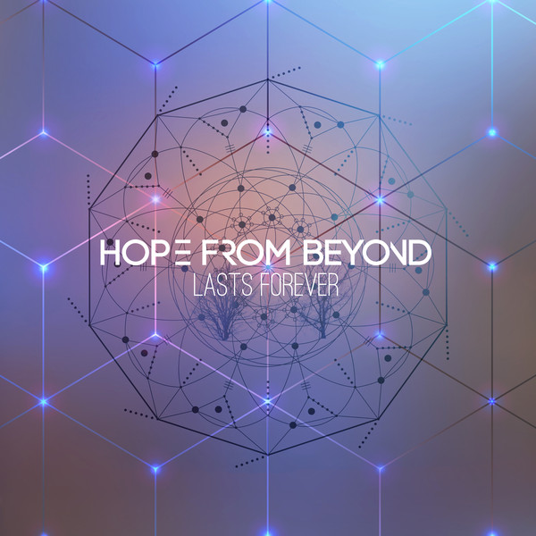 HOPE FROM BEYOND - Lasts Forever cover 