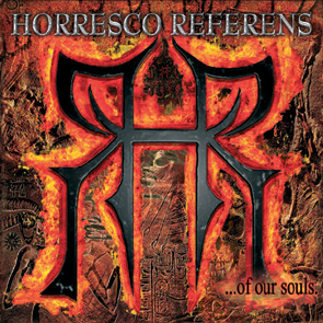 HORRESCO REFERENS - ...of Our Souls. cover 