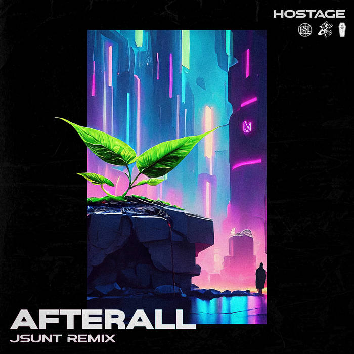 HOSTAGE - Afterall (JSUNT Remix) cover 