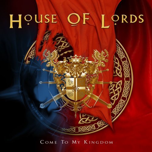 HOUSE OF LORDS - Come to My Kingdom cover 