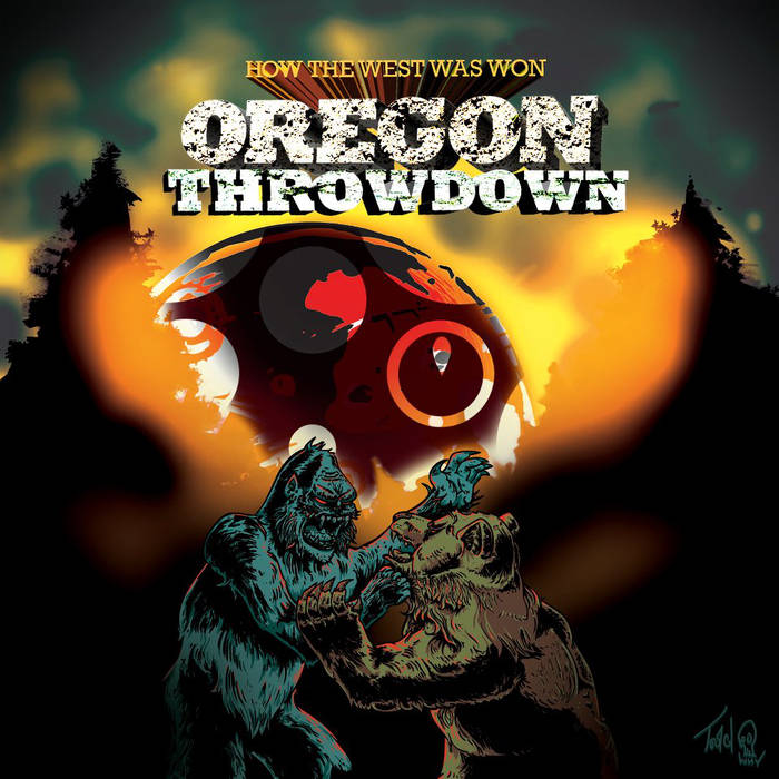 HOW THE WEST WAS WON - Oregon Throwdown cover 