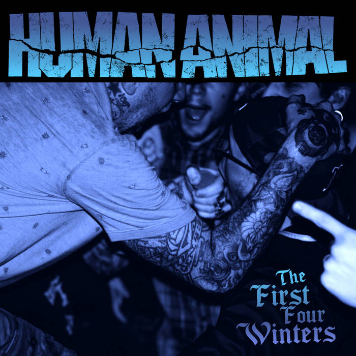 HUMAN ANIMAL - The First Four Winters cover 