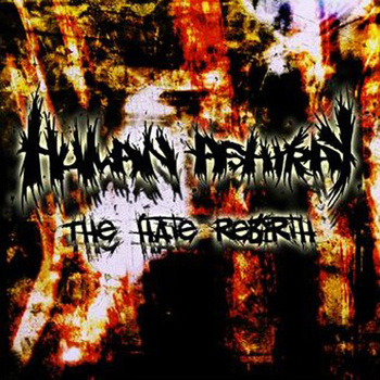 HUMAN ASHTRAY - The Hate Rebirth cover 