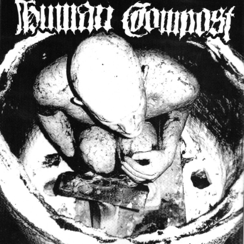 HUMAN COMPOST - Fuck! I Don't Want To War / Human Compost cover 