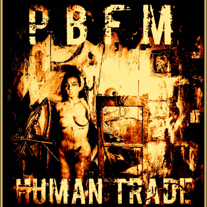 HUMAN TRADE - Human Trade & PBFM split cover 