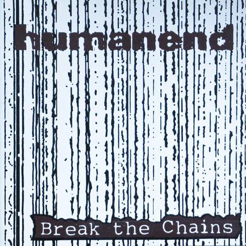 HUMANEND - Break The Chains cover 