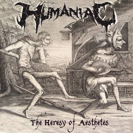 HUMANIAC - The Heresy Of Aesthetes cover 