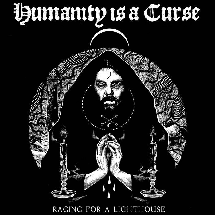 HUMANITY IS A CURSE - Raging For A Lighthouse cover 