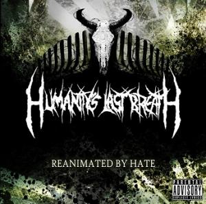 HUMANITY'S LAST BREATH - Reanimated By Hate cover 