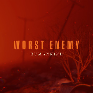 HUMANKIND - Worst Enemy cover 