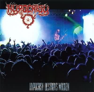 HYPOCRISY - Hypocrisy Destroys Wacken cover 