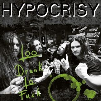 HYPOCRISY - Too Drunk to Fuck cover 