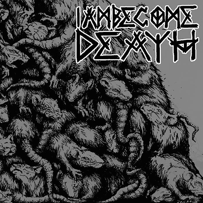 I AM BECOME DEATH - I Am Become Death cover 
