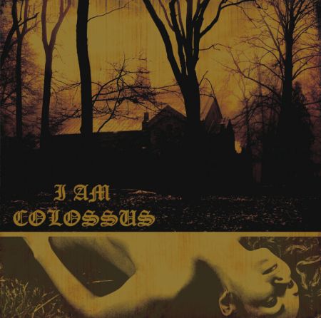 I AM COLOSSUS - I Am Colossus cover 