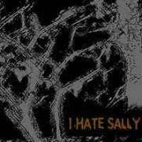 I HATE SALLY - Sickness Of The Ages cover 