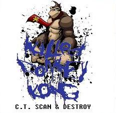 I KILLED DONKEY KONG - C.T. Scan And Destroy cover 