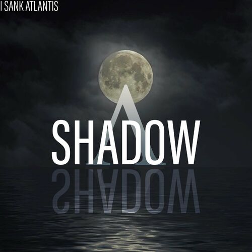 I SANK ATLANTIS - Shadow cover 