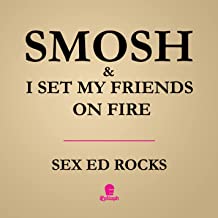 I SET MY FRIENDS ON FIRE - Sex Ed Rocks (with Smosh) cover 