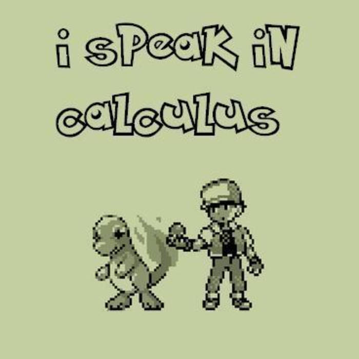 I SPEAK IN CALCULUS - Pokemon Cover cover 