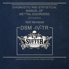 I SUFFER INCORPORATED - Diagnostic And Statistitical Manual Of Me(n)tal Disorders cover 