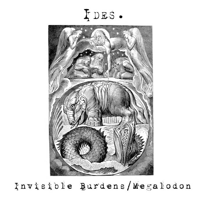 IDES - Invisible Burdens​ / ​Megalodon cover 