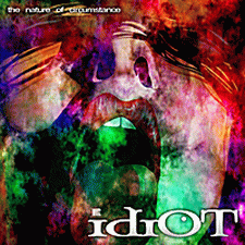 IDIOT - The Nature of Circumstance cover 