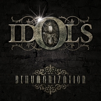 IDOLS - Dehumanization cover 