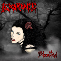 IGNORANCE - Bloodfed cover 